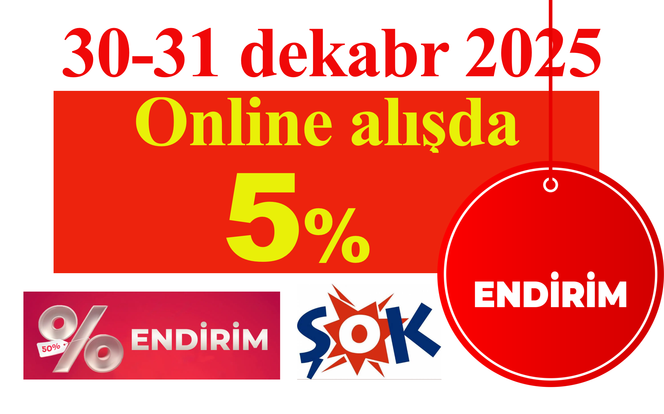 30-31 DEKABR 2025 SON 2 GÜNDƏ ONLAYN ALINAN BÜTÜN SİFARİŞLƏRƏ 5% ENDİRİM.